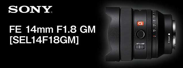 新品　Sony 　FE14mm F1.8 GM SEL14F18GM